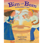 Bim and Bom: A Shabbat Tale
