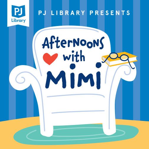 PJ Library's Afternoons with Mimi podcast logo