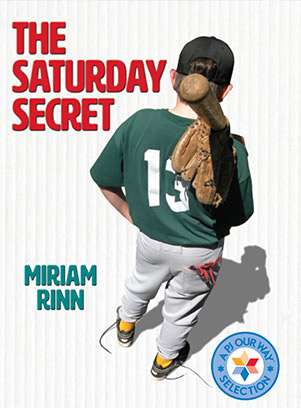 Book cover art for The Saturday Secret. A boy in a baseball uniform with his bat and glove stands with his back to the viewer.