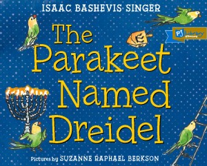 The Parakeet Named Dreidel