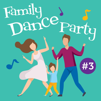 Family Dance Party #3