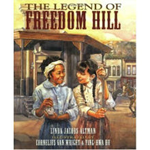 The Legend of Freedom Hill The Legend of Freedom Hill