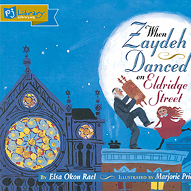 Cover Art for When Zaydeh Danced on Eldridge Street. Zaydeh and her Grandfather holding the Torah joyfully celebrate on the rooftops.