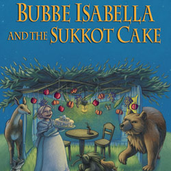 Bubbe Isabella and the Sukkot Cake book cover