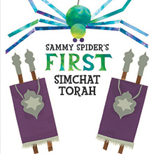 Cover Art for Sammy Spider's First Simchat Torah. An illustrated colorful spider and Torah.