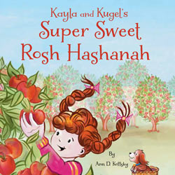 Kayla and Kugel's Super Sweet Rosh Hashanah
     book cover