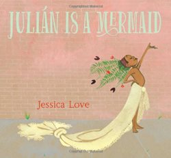 Julian is a mermaid book cover