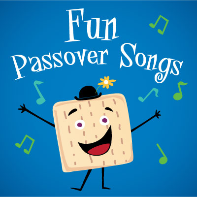Fun Passover Songs