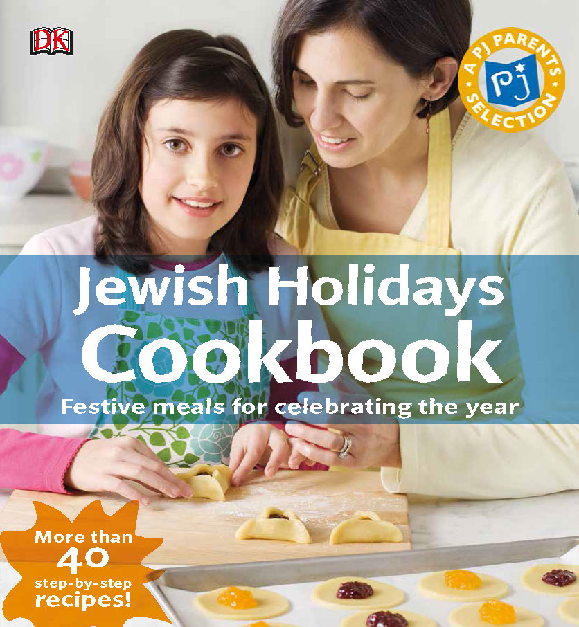 JEWISH HOLIDAYS COOKBOOK: Festive Meals for Celebrating the Year