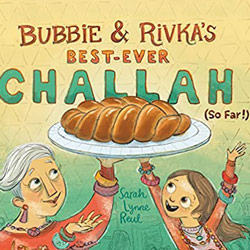Bubbie & Rivka's Best-Ever Challah (So Far!) book cover