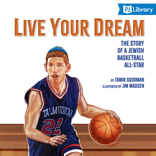 Live Your Dream: The Story of a Jewish Basketball All-Star book cover