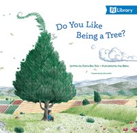 Do You Like Being a Tree? book cover