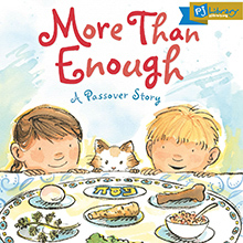 More than Enough: A Passover Story