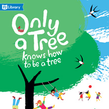 Only a Tree Knows How to Be a Tree book cover