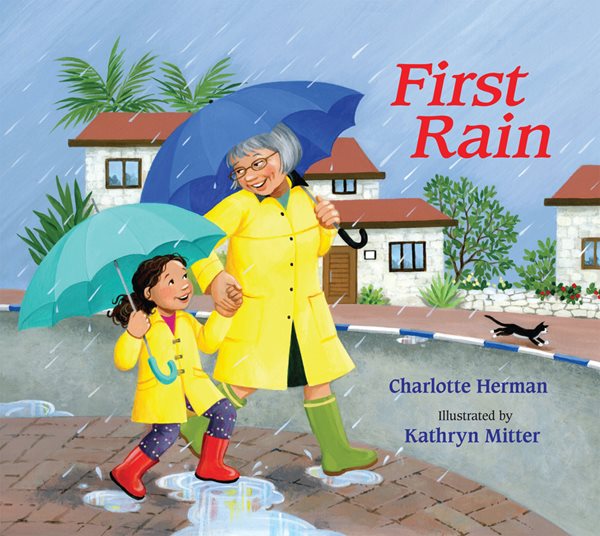 Book cover art for First Rain. A Grandmother and her Grandchild joyfully walking in the rain with raincoats and umbrellas.