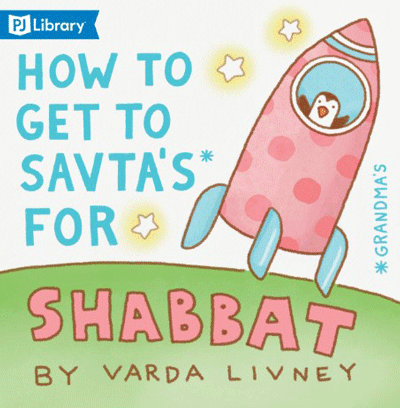 How to Get to Savta’s for Shabbat book cover