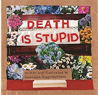 Death is Stupid